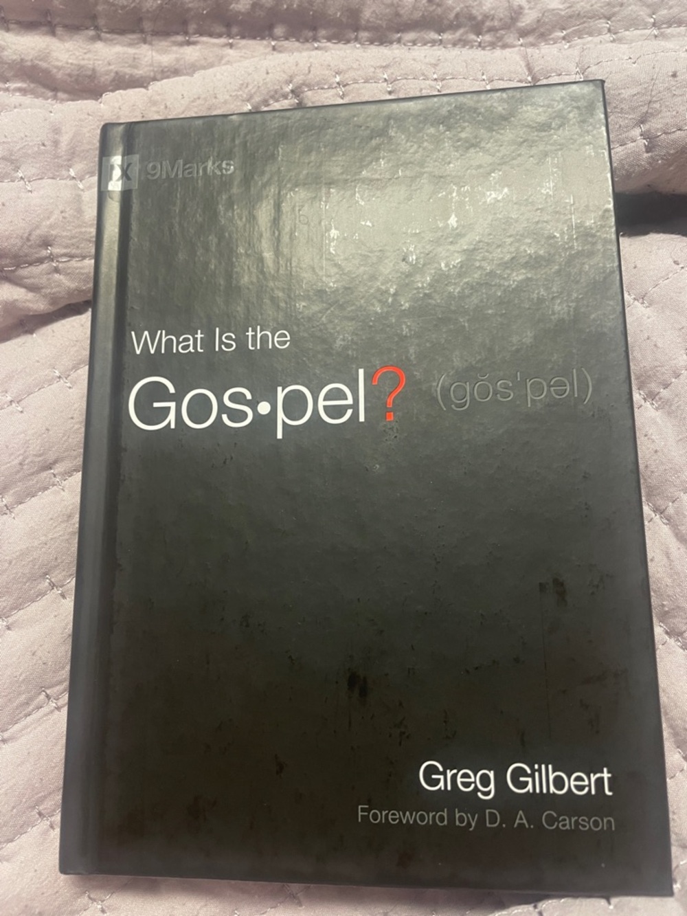What Is the Gospel? by Greg Gilbert - Black Hardcover